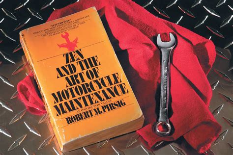  Zen and the Art of Motorcycle Maintenance -  A Philosophical Odyssey Through Self-Discovery and the Essence of Being